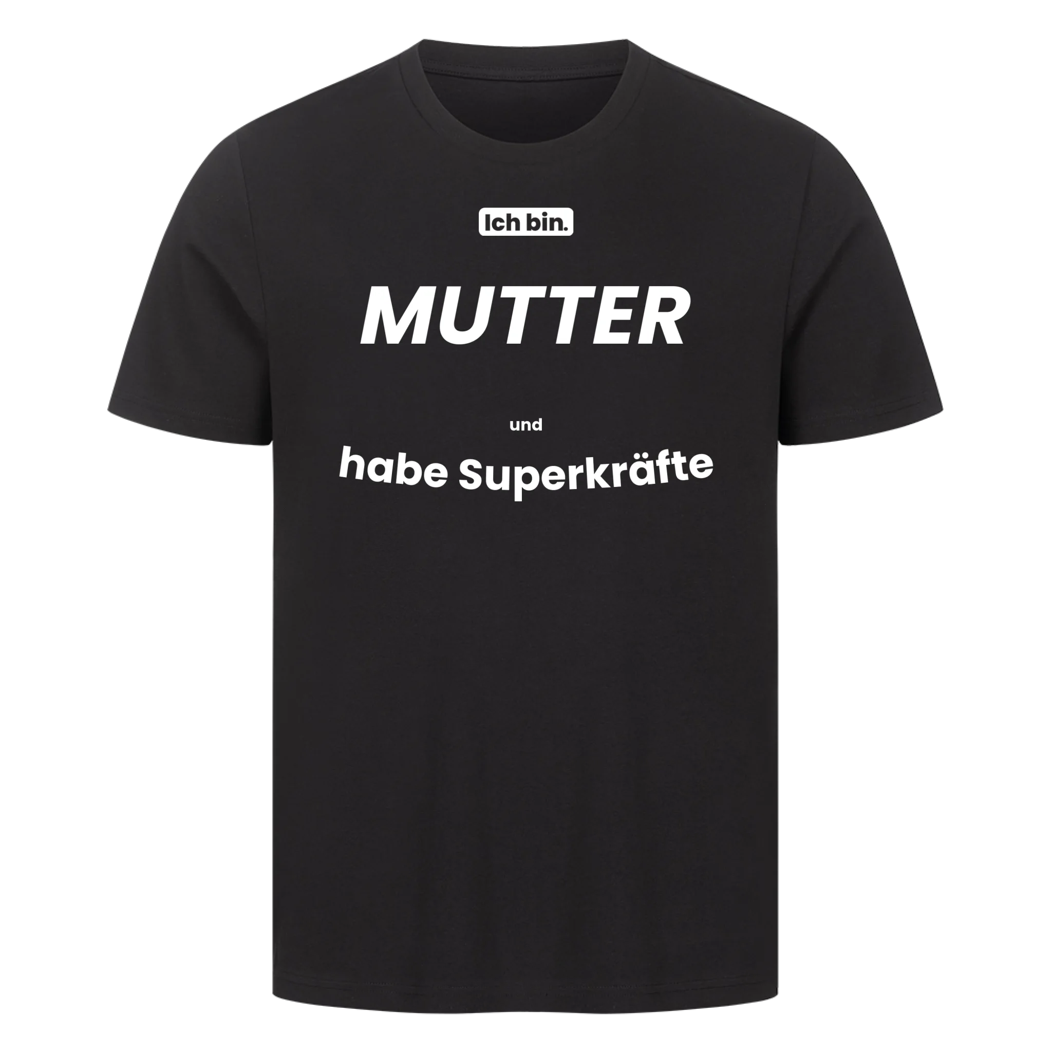 Ich bin. MUTTER und habe Superkräfte
