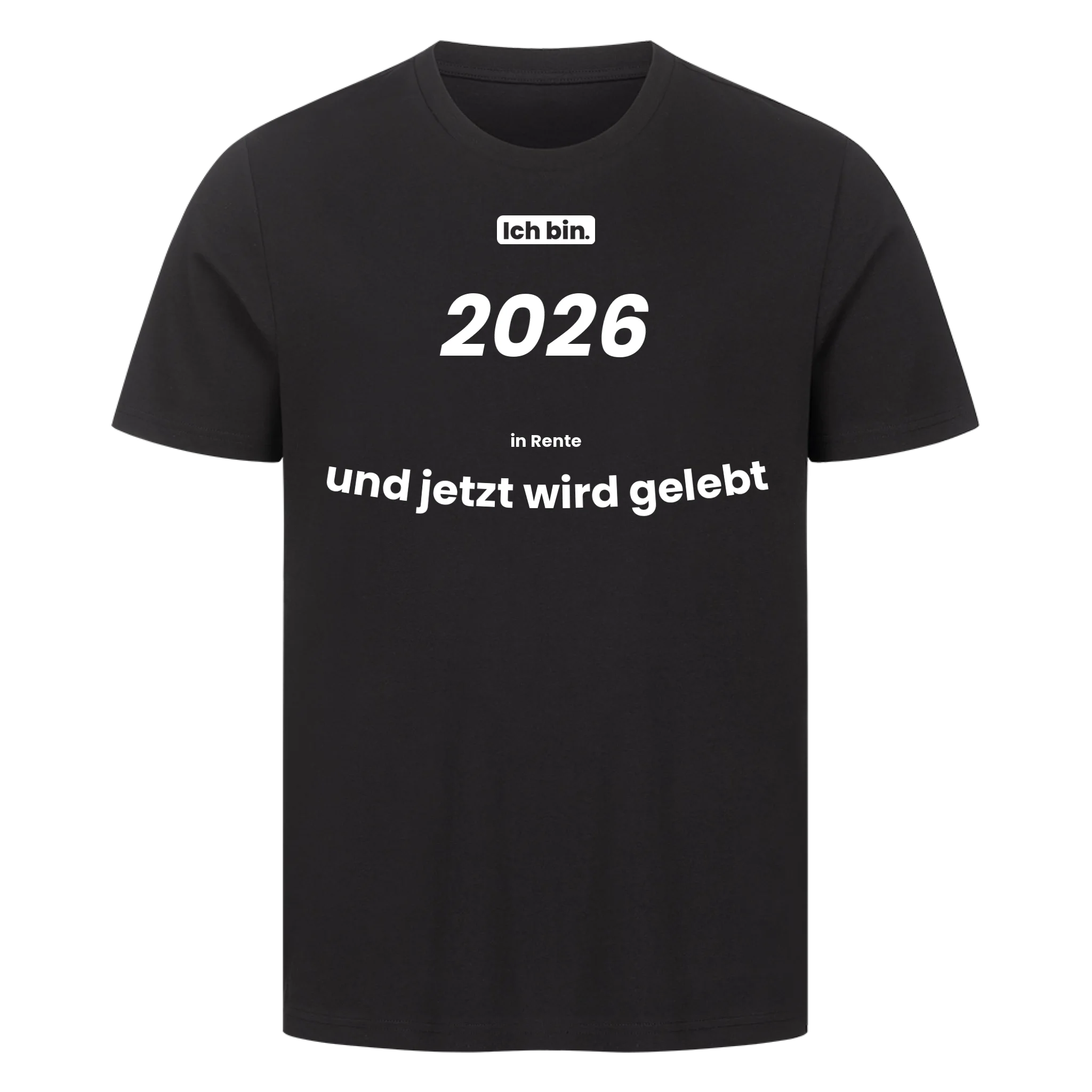 Ich bin. 2026 in Rente und jetzt wird gelebt