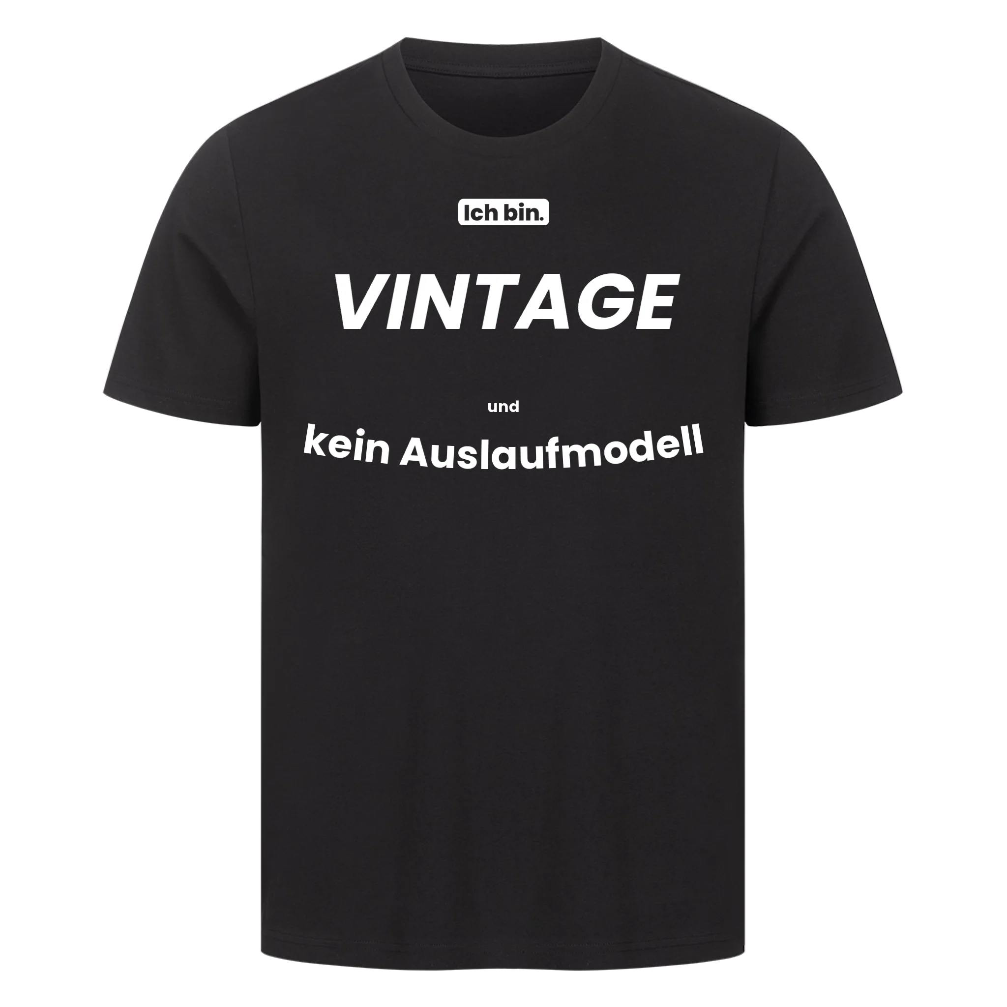 Ich bin. VINTAGE und kein Auslaufmodell
